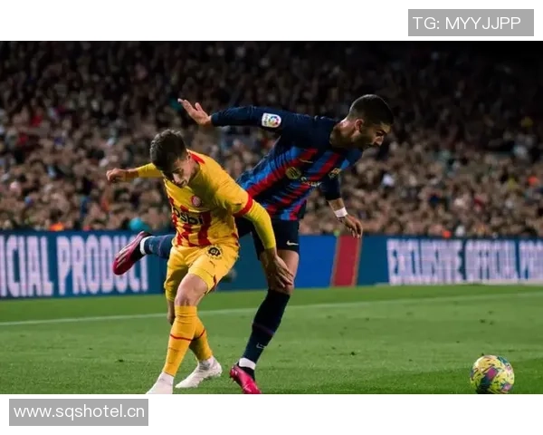 西甲分析赫罗纳主场迎战力争不败的关键战役